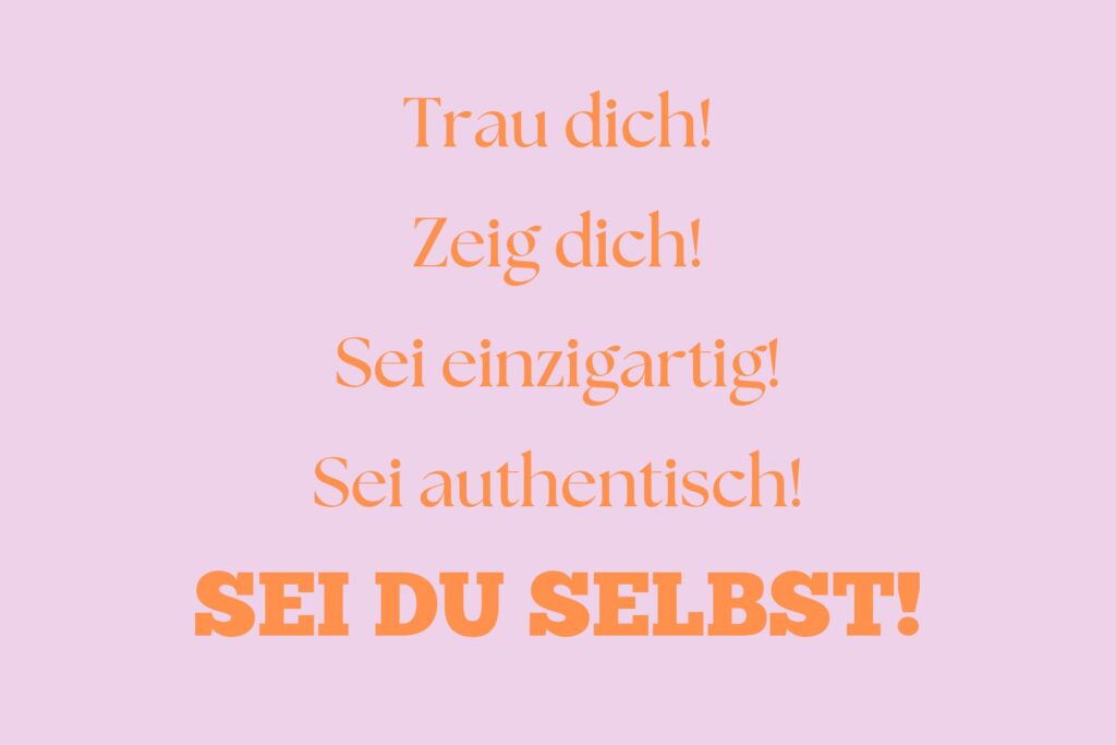 Sei du selbst